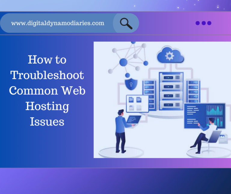 How to Troubleshoot Common Web Hosting Issues