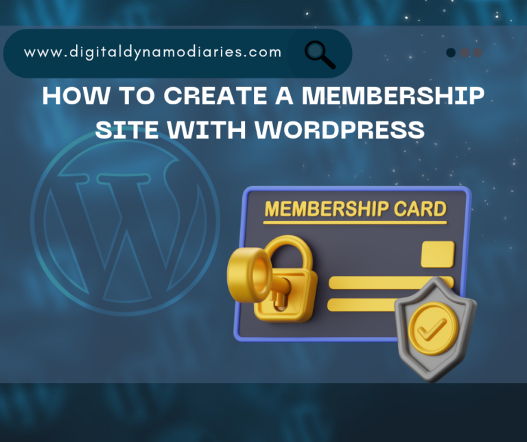 How to Create a Membership Site with WordPress