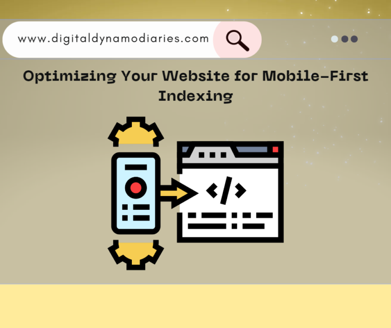 Optimizing Your Website for Mobile-First Indexing